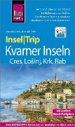 Reise Know-How InselTrip Kvarner Inseln (Cres, LoSinj, Krk, Rab) - Friedrich Köthe, Daniela Schetar