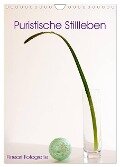 Puristische Stillleben - Fineart Fotographie (Wandkalender 2024 DIN A4 hoch), CALVENDO Monatskalender - Martina Marten