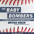 The Baby Bombers Lib/E: The Inside Story of the Next Yankees Dynasty - Bryan Hoch