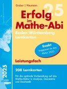 Erfolg im Mathe-Abi 2025, 208 Lernkarten Leistungsfach Allgemeinbildendes Gymnasium Baden-Württemberg - Helmut Gruber, Robert Neumann
