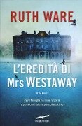 Cover-Bild zum Titel 'L' eredità di Mrs Westaway' von 'Ruth Ware'