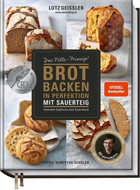 Brot backen in Perfektion mit Sauerteig - Lutz Geißler