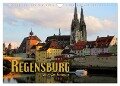 Regensburg erleben (Wandkalender 2024 DIN A4 quer), CALVENDO Monatskalender - Renate Bleicher