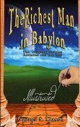 The Richest Man in Babylon - Illustrated - George Samuel Clason