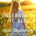 Underneath It All Lib/E - Kate Canterbary