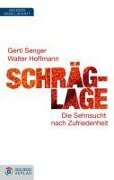 Schräglage - Gerti Senger, Walter Hoffmann