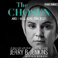 The Chosen: And I Will Give You Rest - Jerry B. Jenkins