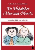 Max und Moritz. Dr Hohaloher Max un Moritz - Wilhelm Busch