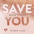 Save You. Book 2 - Mona Kasten