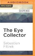 The Eye Collector - Sebastian Fitzek