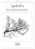 LignoGrafica - Muster und Strukturen der Bäume (Wandkalender 2024 DIN A4 hoch), CALVENDO Monatskalender - Franco Tessarolo