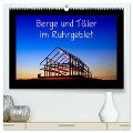 Berge und Täler im Ruhrgebiet (hochwertiger Premium Wandkalender 2024 DIN A2 quer), Kunstdruck in Hochglanz - Thomas Nowaczyk