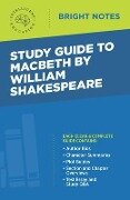 Study Guide to Macbeth by William Shakespeare - 