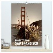 Cover-Bild zum Titel 'Lovely Town SAN FRANCISCO (High Quality Premium Wall Calendar 2026 DIN A2 portrait),CALVENDO 12 Month Wall Calendar' von 'Melanie Viola'