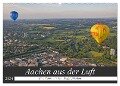Aachen aus der Luft - Eine Fahrt mit dem Heißluftballon (Wandkalender 2024 DIN A2 quer), CALVENDO Monatskalender - Gisela Braunleder