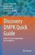 Discovery DMPK Quick Guide - S. Cyrus Khojasteh, Harvey Wong, Donglu Zhang, Cornelis E. C. A. Hop