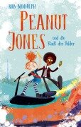 Cover-Bild zum Titel 'Peanut Jones und die Stadt der Bilder' von 'Rob Biddulph'