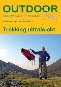 Trekking ultraleicht - Stefan Dapprich, Stefan Kuhn