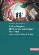 Cover-Bild zum Titel 'Richard Wagners "Der Ring des Nibelungen" für Kinder' von ''