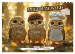Eulen im Wald - Die geheimen Jobs und Aufgaben (Wandkalender 2026 DIN A3 quer), CALVENDO Monatskalender - Mb Fotografie