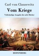 Cover-Bild zum Titel 'Vom Kriege' von 'Carl Von Clausewitz'