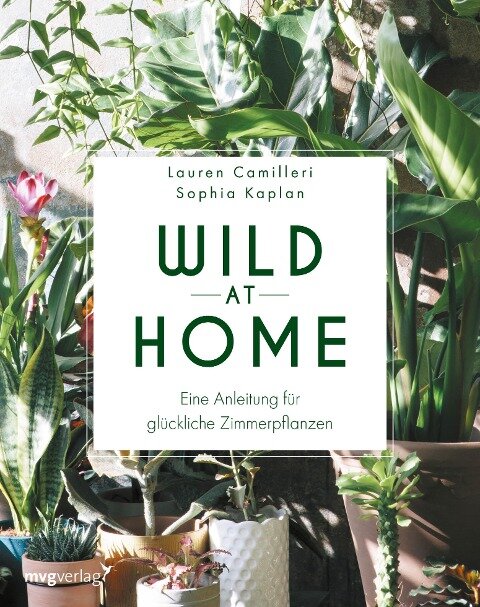 Wild at Home - Lauren Camilleri, Sophia Kaplan