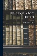 Heart Of A Boy (cuore) - Edmondo De Amicis