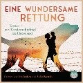 Eine wundersame Rettung - Roswitha Dasch