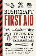 Bushcraft First Aid - Dave Canterbury, Jason A. Hunt