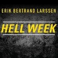 Hell Week Lib/E: Seven Days to Be Your Best Self - Erik Bertrand Larssen
