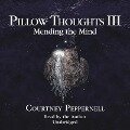 Cover-Bild zum Titel 'Pillow Thoughts III' von 'Courtney Peppernell'