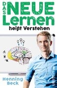 Cover-Bild zum Titel 'Das neue Lernen' von 'Henning Beck'