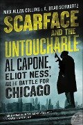 Scarface and the Untouchable - Max Allan Collins, A. Brad Schwartz