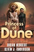 Princess of Dune - Brian Herbert, Kevin J. Anderson