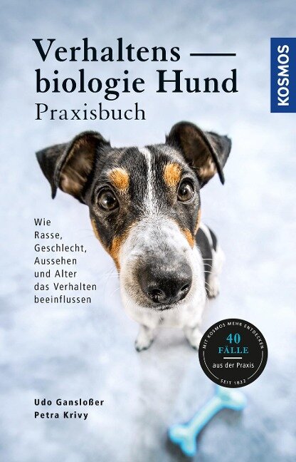 Verhaltensbiologie Hund - Praxisbuch - Udo Gansloßer, Petra Krivy