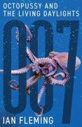 Cover-Bild zum Titel 'Octopussy and The Living Daylights' von 'Ian Fleming'