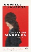 Cover-Bild zum Titel 'Es ist ein Mädchen' von 'Camille Laurens'