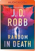 Cover-Bild zum Titel 'Random in Death' von 'J D Robb'