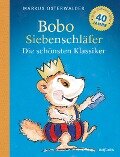 Bobo Siebenschläfer: Die schönsten Klassiker - Markus Osterwalder