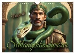 Mystische Schlangenbeschwörer (Wandkalender 2025 DIN A4 quer), CALVENDO Monatskalender - Renate Utz