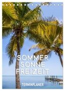 Sommer, Sonne, Freizeit / Terminplaner (Tischkalender 2025 DIN A5 hoch), CALVENDO Monatskalender - Melanie Viola