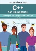 C++ Das Übungsbuch - Ulla Kirch, Peter Prinz