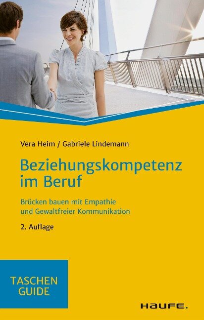Beziehungskompetenz im Beruf - Vera Heim, Gabriele Lindemann