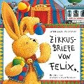 Zirkusbriefe von Felix - Rosita Blissenbach, Jörn Brumme, Iris Gruttmann, Annette Langen, Jörn Brumme