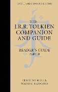The J. R. R. Tolkien Companion and Guide: Volume 3: Reader's Guide PART 2 - Wayne G. Hammond, Christina Scull, J. R. R. Tolkien