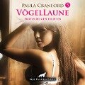 VögelLaune 5 / 10 geile erotische Geschichten Erotik Audio Story / Erotisches Hörbuch - Paula Cranford