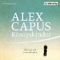 Königskinder - Alex Capus