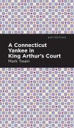 Cover-Bild zum Titel 'A Connecticut Yankee in King Arthur's Court' von 'Mark Twain'