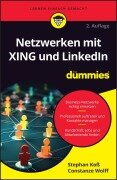 Cover-Bild zum Titel 'Netzwerken mit XING und LinkedIn für Dummies' von 'Stephan Koß, Constanze Wolff'