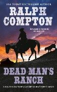 Ralph Compton Dead Man's Ranch - Matthew P. Mayo, Ralph Compton